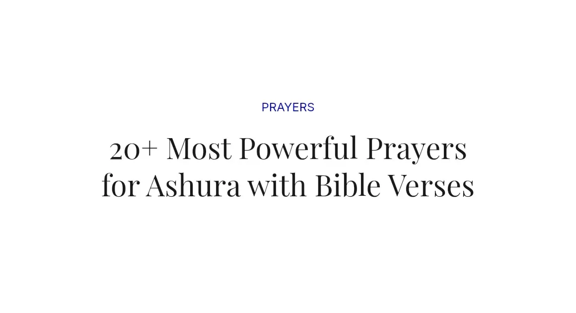 20+ Most Powerful Prayers for Ashura with Bible Verses