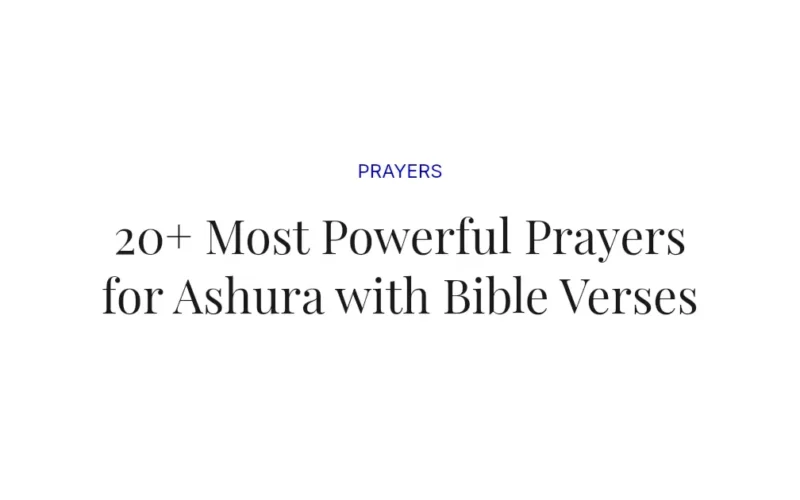 20+ Most Powerful Prayers for Ashura with Bible Verses