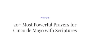 20+ Most Powerful Prayers for Cinco de Mayo with Scriptures