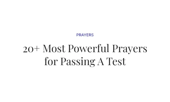 20+ Most Powerful Prayers for Passing A Test