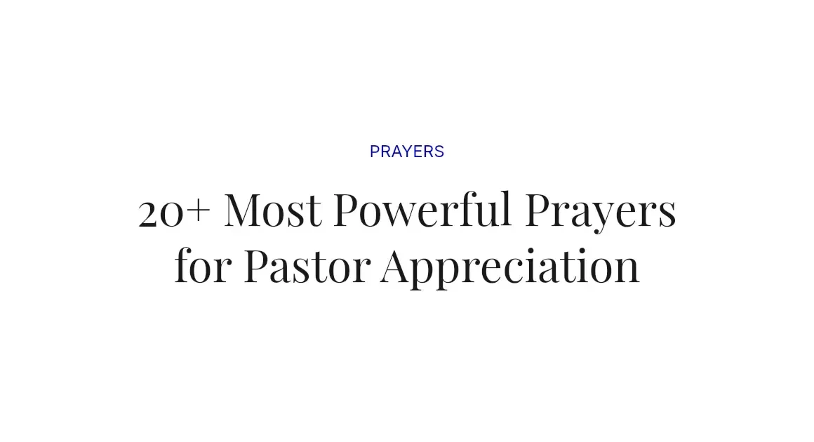 20+ Most Powerful Prayers for Pastor Appreciation