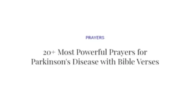 20+ Most Powerful Prayers for Parkinson's Disease with Bible Verses