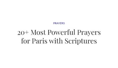 20+ Most Powerful Prayers for Paris with Scriptures