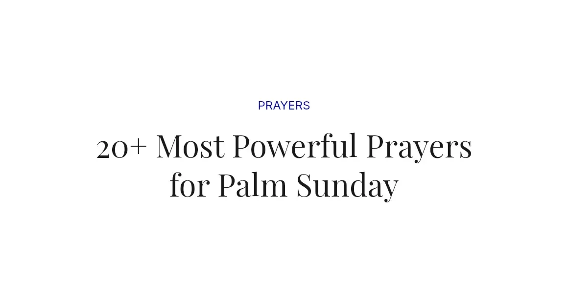 20+ Most Powerful Prayers for Palm Sunday