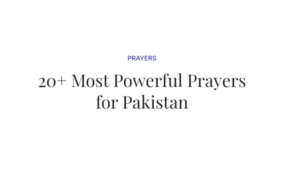 20+ Most Powerful Prayers for Pakistan