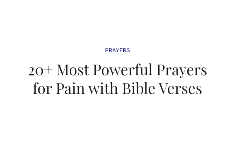 20+ Most Powerful Prayers for Pain with Bible Verses