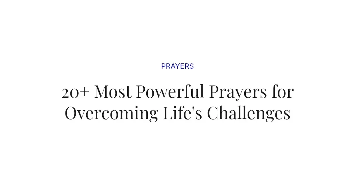 20+ Most Powerful Prayers for Overcoming Life's Challenges