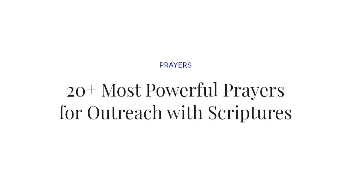 20+ Most Powerful Prayers for Outreach with Scriptures