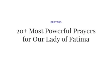 20+ Most Powerful Prayers for Our Lady of Fatima
