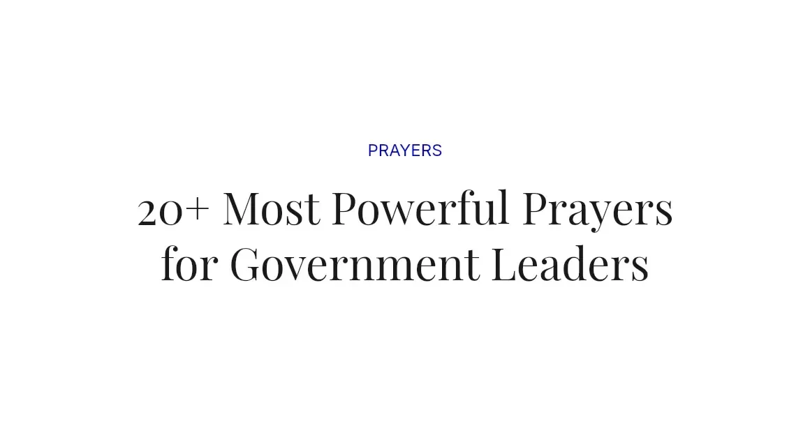 20+ Most Powerful Prayers for Government Leaders