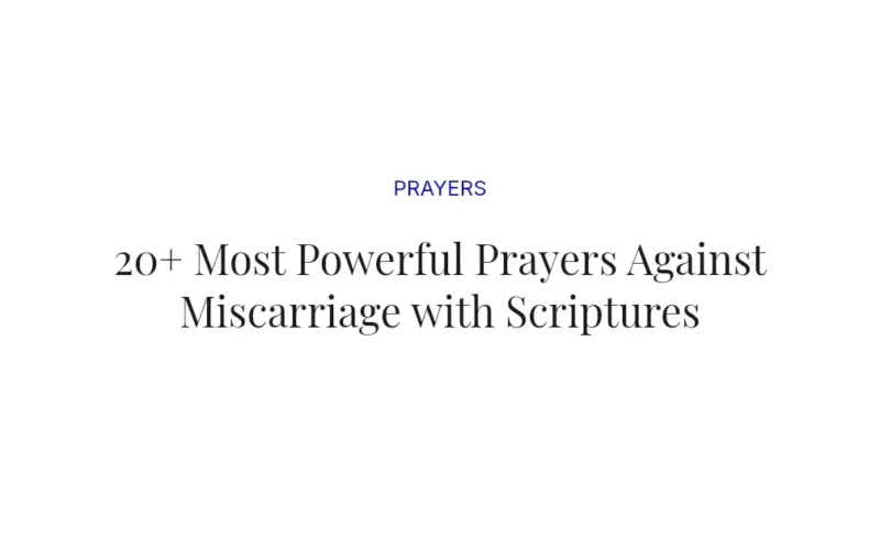 20+ Most Powerful Prayers Against Miscarriage with Scriptures