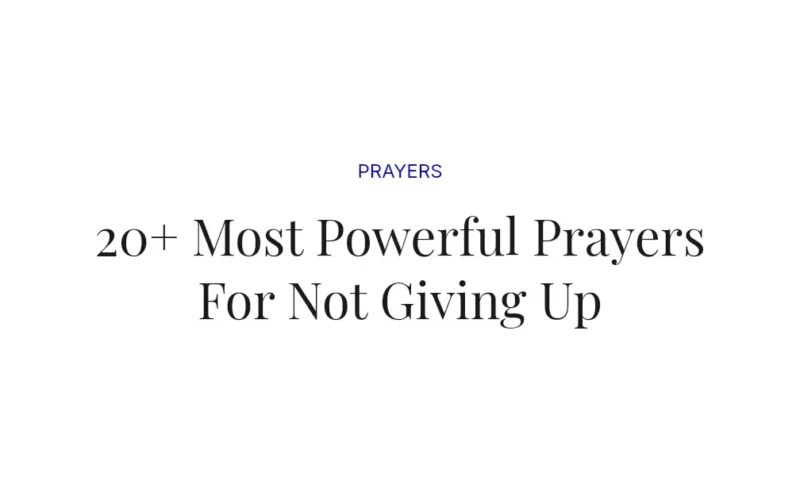20+ Most Powerful Prayers For Not Giving Up