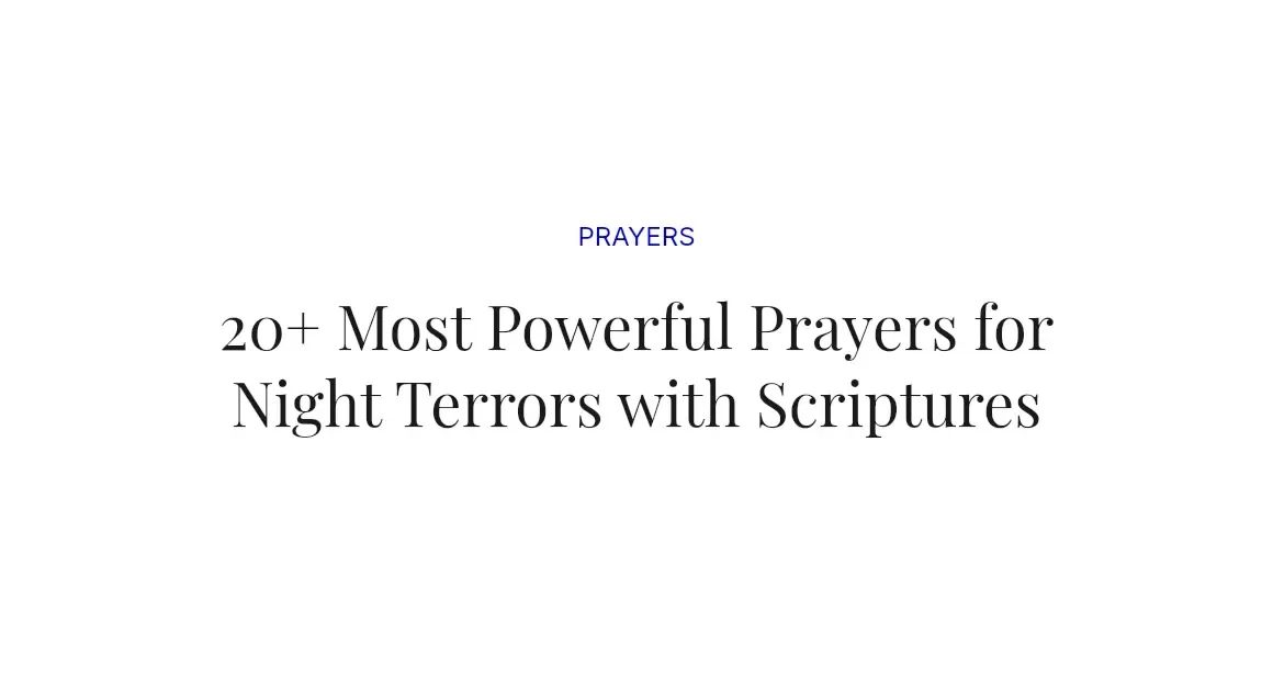 20+ Most Powerful Prayers for Night Terrors with Scriptures