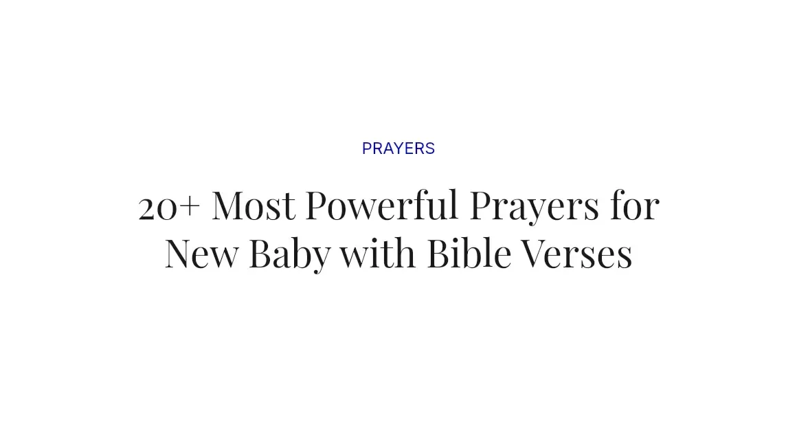 20+ Most Powerful Prayers for New Baby with Bible Verses