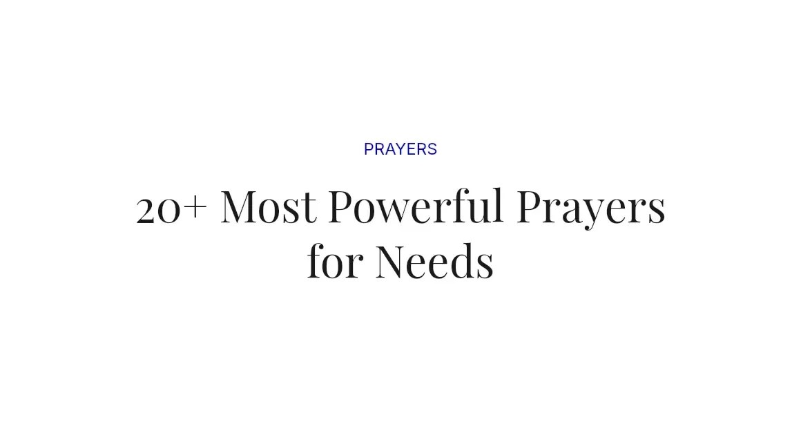 20+ Most Powerful Prayers for Needs