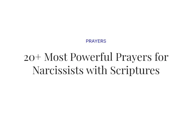 20+ Most Powerful Prayers for Narcissists with Scriptures