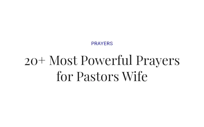 20+ Most Powerful Prayers for Pastors Wife