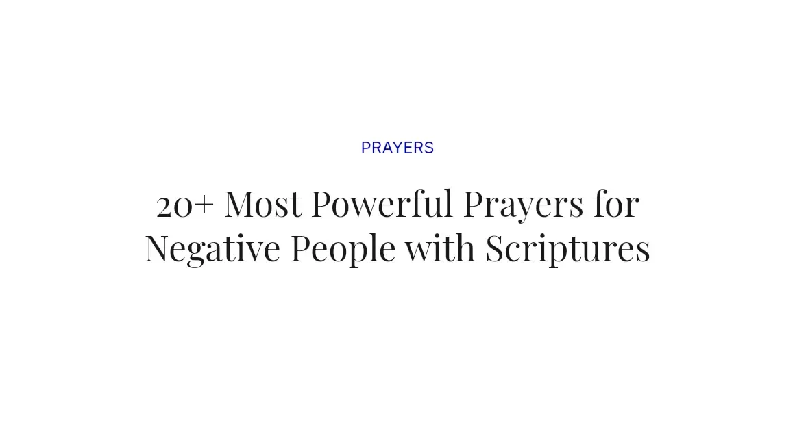 20+ Most Powerful Prayers for Negative People with Scriptures
