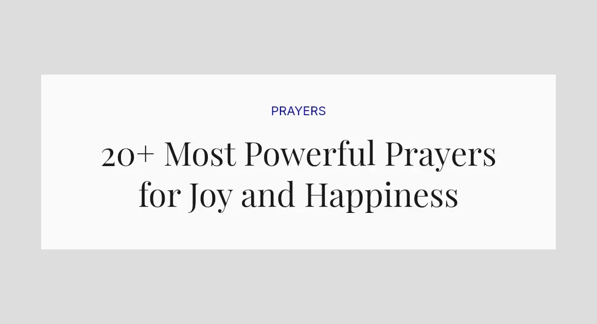 20+ Most Powerful Prayers for Joy and Happiness