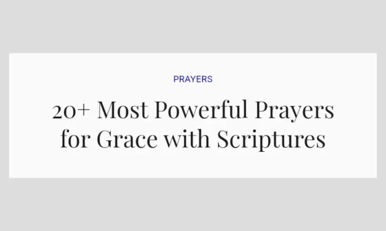 20+ Most Powerful Prayers for Grace with Scriptures