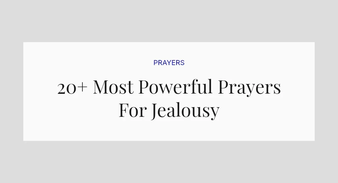 20+ Most Powerful Prayers For Jealousy