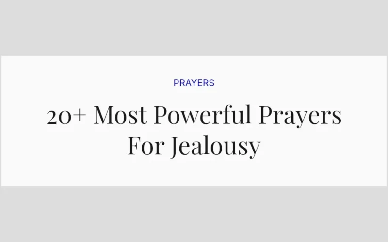20+ Most Powerful Prayers For Jealousy