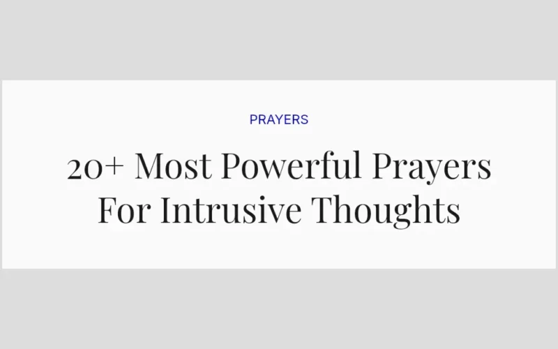 20+ Most Powerful Prayers For Intrusive Thoughts