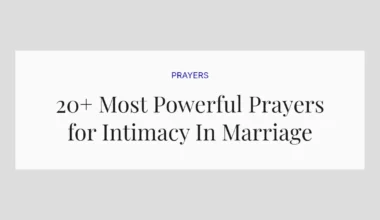 20+ Most Powerful Prayers for Intimacy In Marriage