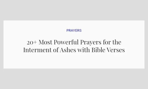 20+ Most Powerful Prayers for the Interment of Ashes with Bible Verses