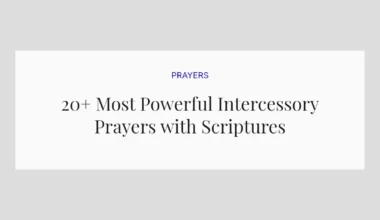 20+ Most Powerful Intercessory Prayers with Scriptures