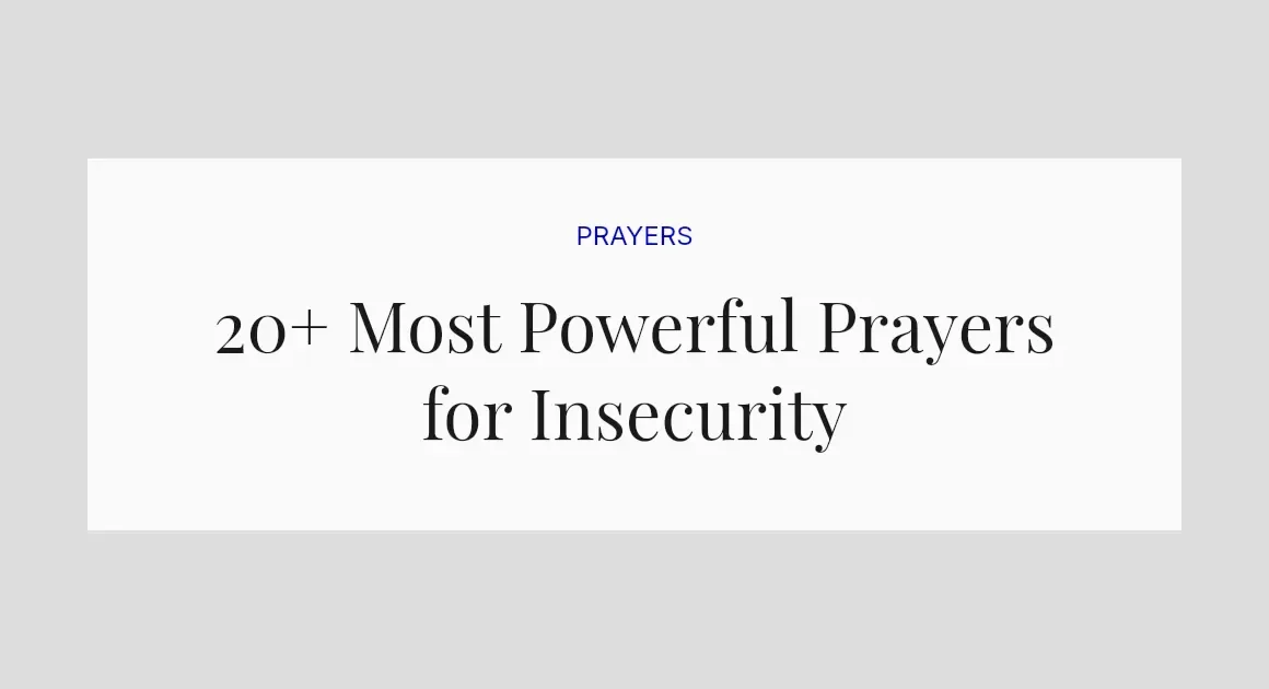 20+ Most Powerful Prayers for Insecurity