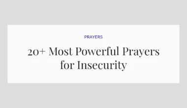 20+ Most Powerful Prayers for Insecurity