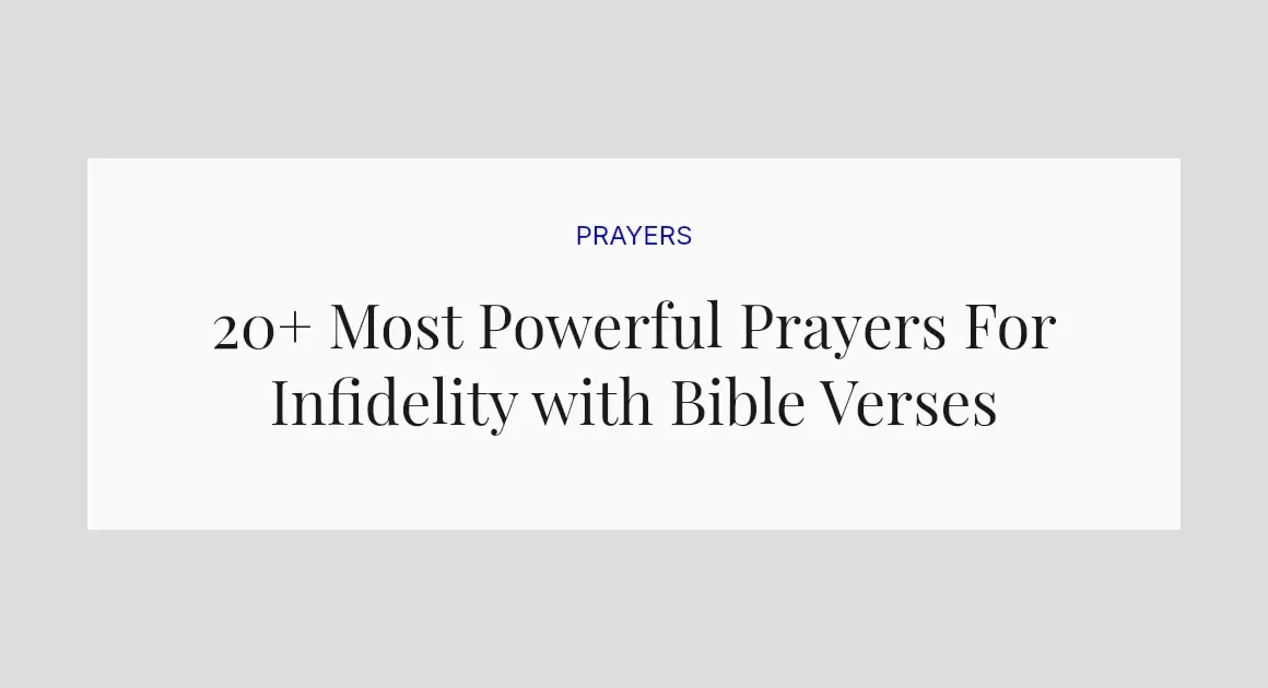 20+ Most Powerful Prayers For Infidelity with Bible Verses