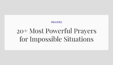 20+ Most Powerful Prayers for Impossible Situations