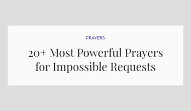 20+ Most Powerful Prayers for Impossible Requests