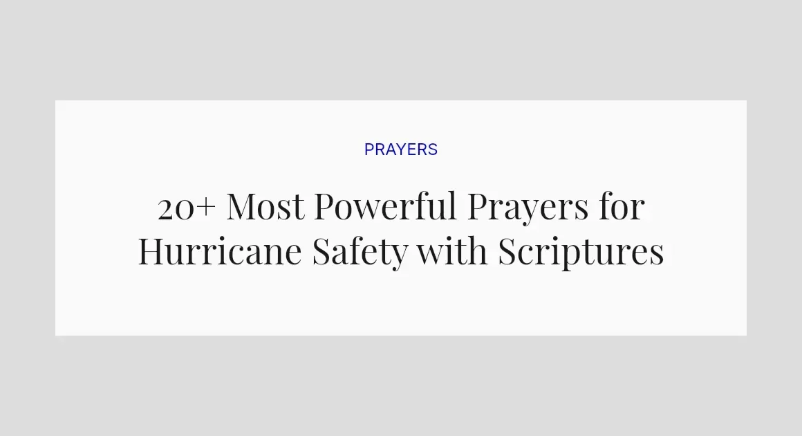 20+ Most Powerful Prayers for Hurricane Safety with Scriptures
