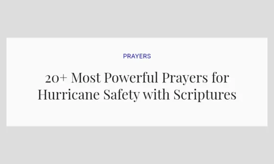 20+ Most Powerful Prayers for Hurricane Safety with Scriptures