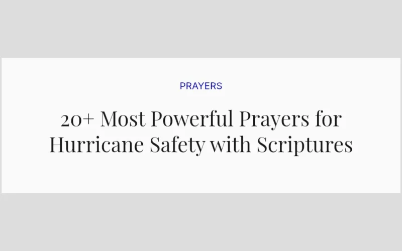 20+ Most Powerful Prayers for Hurricane Safety with Scriptures
