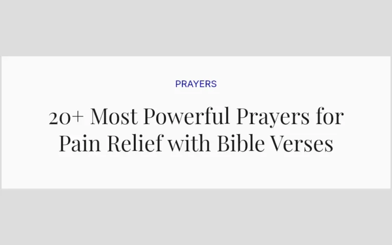 20+ Most Powerful Prayers for Pain Relief with Bible Verses