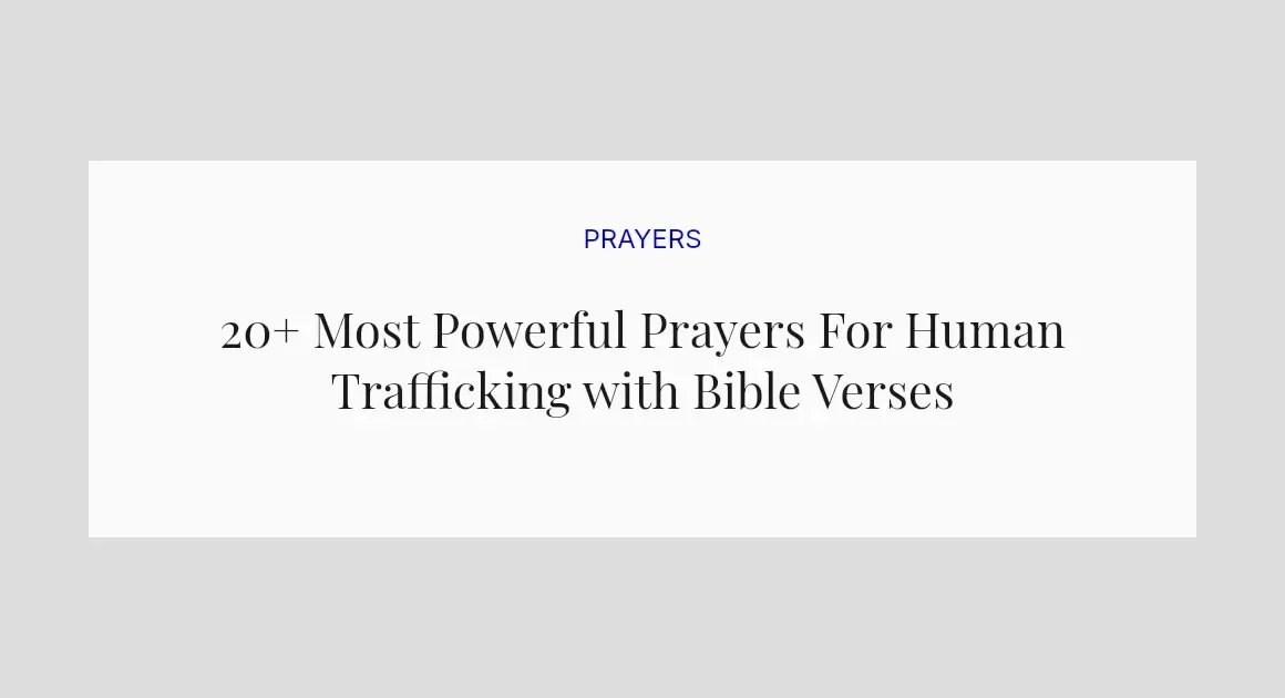 20+ Most Powerful Prayers For Human Trafficking with Bible Verses