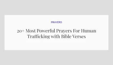 20+ Most Powerful Prayers For Human Trafficking with Bible Verses