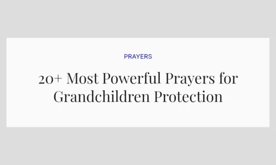 20+ Most Powerful Prayers for Grandchildren Protection