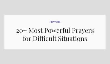 20+ Most Powerful Prayers for Difficult Situations