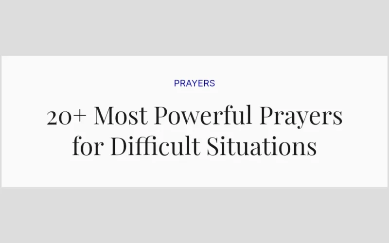 20+ Most Powerful Prayers for Difficult Situations