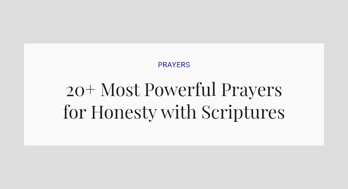 20+ Most Powerful Prayers for Honesty with Scriptures