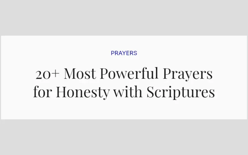 20+ Most Powerful Prayers for Honesty with Scriptures
