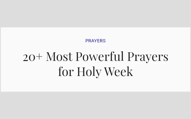 20+ Most Powerful Prayers for Holy Week