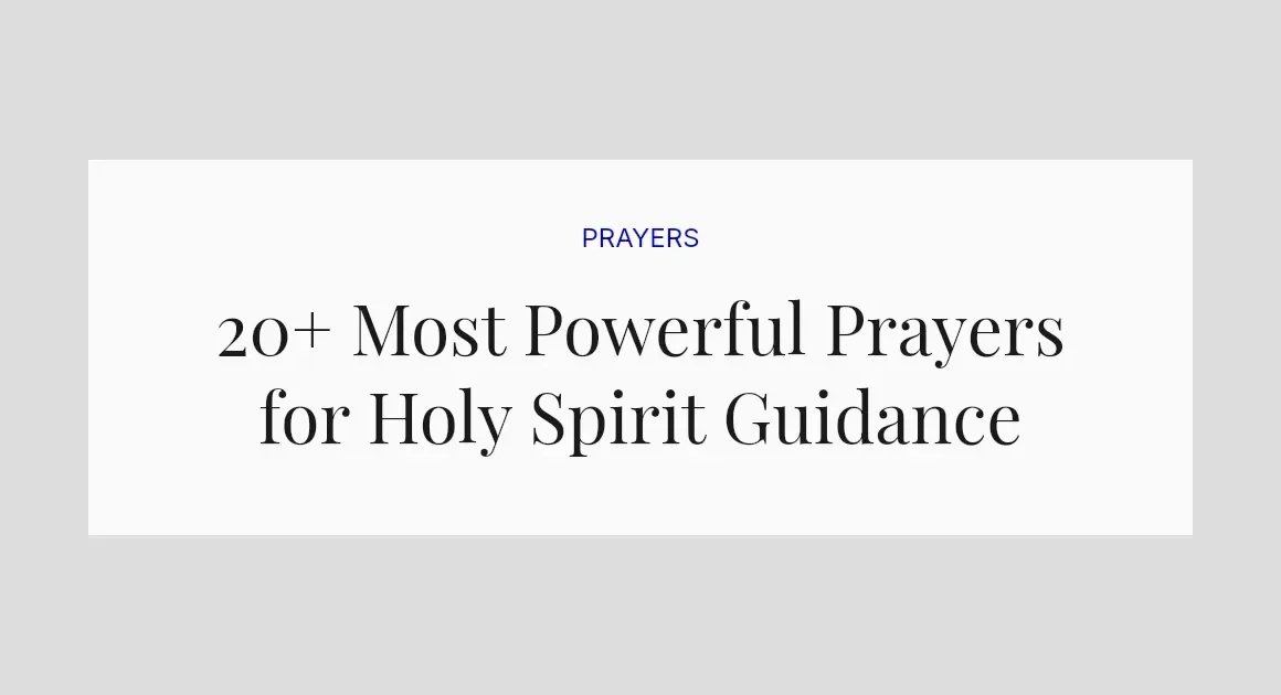 20+ Most Powerful Prayers for Holy Spirit Guidance