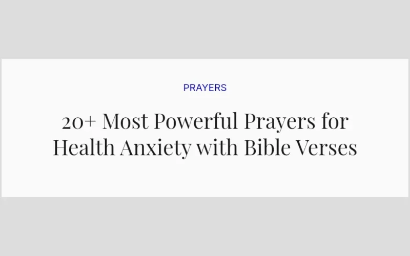 20+ Most Powerful Prayers for Health Anxiety with Bible Verses