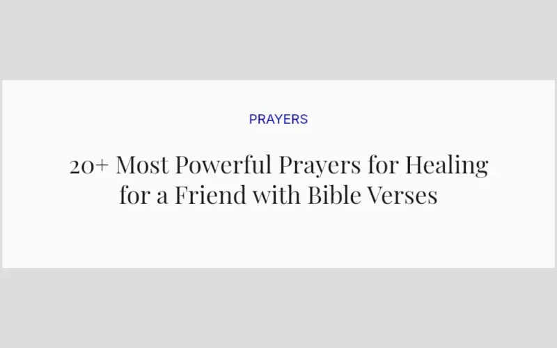20+ Most Powerful Prayers for Healing for a Friend with Bible Verses